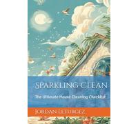 Sparkling Clean: The Ultimate House Cleaning Checklist