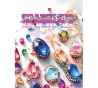 Sparkling Jewelry: Coloring book for adults designed in Finland (Coloring Book Magical Snowballs)