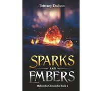 Sparks and Embers (Mahoroba Chronicles)