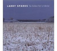 Sparks, Larry - The Coldest Part of Winter