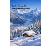 Sparks -legacy of love grandparents: Christoff and Sabina Moigg Zipperian