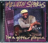 Melvin Sparks - I'm a Gittar Player