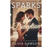 Sparks of Deception: Five Steamy Fake Dating Short Stories About Love, Lust, and Secrets (Sparks - Romantic Short Stories Collection)