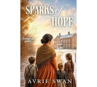 Sparks of Hope: 3 (The Peshtigo Fire Chronicle)