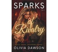 Sparks of Rivalry: A Steamy Enemies to Lovers Romance Collection of Fiery Passion and Forbidden Desire (Sparks - Romantic Short Stories Collection)