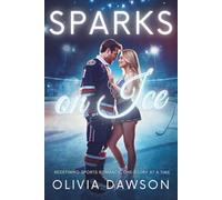 Sparks On Ice: A Sports Romance Collection of Hockey Players, Cheerleaders, and Heart-Pounding Passion: 1 (Sparks - Romantic Short Stories Collection)