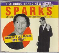 Sparks - When Do I Get to Sing"My Way"