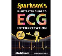 Sparkson's Illustrated Guide to ECG Interpretation