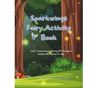 Sparkwings Fairy Activity Book: Letter Tracing, Mazes, Coloring, Fairy Name Generator, DIY Drawings & Positive Affirmations for Kids