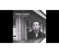 Sparky Parker - In The Dark