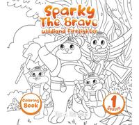 Sparky the Brave Wildland Firefighter: Coloring Book