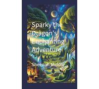 Sparky the Dragon's Enchanting Adventure