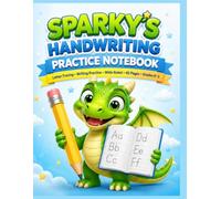 SPARKY'S HANDWRITING PRACTICE NOTEBOOK: Letter Tracing Workbook for Kids Ages 3-8 | Learn to Write Letters, Improve Handwriting, Wide Ruled Writing ... Kindergarten & Homeschool, 40 Pages