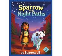 Sparrow and the Night Paths