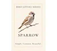 Sparrow Notebook: Bird Lovers Journal for Writing, Notes & Everyday Use: Minimalist Nature Notebook | Elegant Gift for Bird Lovers, Women & Teens | Aura Birdly Series