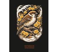 Sparrow Tattoo Notebook - Japanese Style Art Journal: Suzume Bird Design Inspired by Traditional Japanese Tattoo Art (Tattoo Symphony)