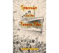 Sparrows and the Tempus Edax (Sparrow Twins Time Mysteries)