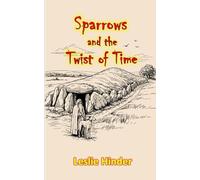 Sparrows and the Twist of Time (Sparrow Twins Time Mysteries)