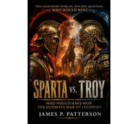 SPARTA VS. TROY: Who Would Have Won the Ultimate War of Legends?