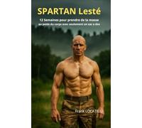 SPARTAN Lesté: 12 semaines pour prendre de la masse au poids du corps avec seulement un sac à dos