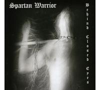 Spartan Warrior - Behind Closed Eyes