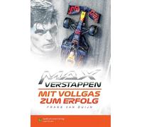 Spaß am Lesen Verlag G Max Verstappen - Mit Vollgas zum Erfolg: I (Tapa blanda)