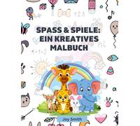 Spaß und Spiele: Ein kreatives Malbuch
