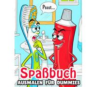 Spaßbuch für Dummies - Lustige Sprüche, witzige Fakten & humorvolle Seiten zum Lachen und Entspannen: Das perfekte Geschenk für Freunde, Familie & ... Ideal für Geburtstag, Weihnachten & Partys