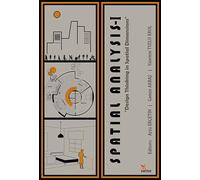 Spatial Analysis - 1: Spatial Dimensions in Design Thinking