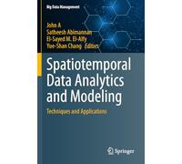 Spatiotemporal Data Analytics and Modeling: Techniques and Applications (Big Data Management)