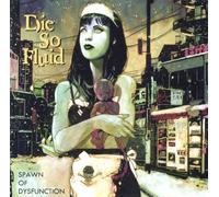 Spawn of Dysfunction by Die So Fluid