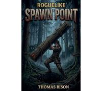 Spawn Point: 1 (Roguelike)
