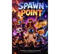 Spawn Point: Quando il gioco diventa reale