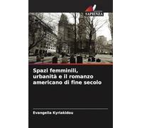 Spazi femminili, urbanità e il romanzo americano di fine secolo