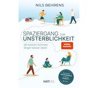 Spaziergang zur Unsterblichkeit - Mit kleinen Schritten länger besser leben, Longevity Ratgeber für mehr Healthspan statt Lifespan, gesunde ... Schlaf, Prävention & mentale Gesundheitit