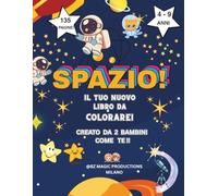 Spazio!: Il tuo nuovo libro da colorare