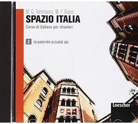 Spazio Italia. Corso di italiano per stranieri. Con CD-Audio (Vol. 2): CD Audio per la classe 2 (A2)