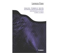 Spazio, tempo e deità. Un'introduzione alla filosofia di Samuel Alexander (Canone minore)
