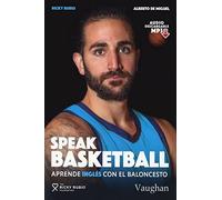 SPEAK BASKETBALL: Aprende inglés con el Baloncesto (SIN COLECCION)