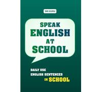 Speak English at School: Daily use English Sentences in School
