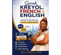 Speak KREYOL, FRENCH & ENGLISH