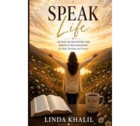 Speak Life Devotional: 100 days of Devotions and Biblical Declarations (30 Days of Devotionals)
