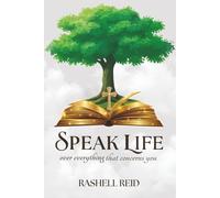"SPEAK LIFE": Over everything that concerns you.