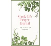 Speak Life Prayer Journal