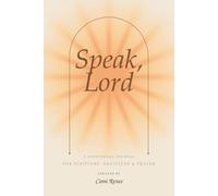 Speak, Lord - A Devotional Journal for Scripture, Gratitude, and Prayer