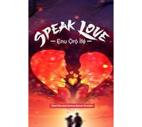 Speak Love - Ẹnu Ọ̀rọ̀ Ìfẹ́: A Stage-Cinematic Play About Marriage, Silence, and the Courage to Speak Love