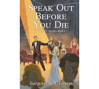 Speak Out Before You Die: A Double V Mystery