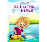 Speak Rivers™ SEL Stories: Sit by the River