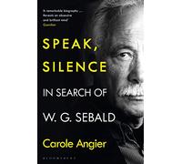 Habla, silencio: En busca de W. G. Sebald