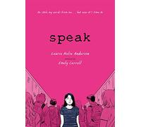 Speak. The Graphic Novel